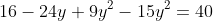 16-24y+9y^2-15y^2=40