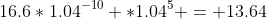 16.6*1.04^{-10} *1.04^{5} = 13.64