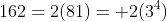 162=2(81)= 2(3^4)