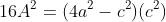 16A^2=(4a^2-c^2)(c^2)