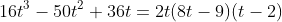 16t^3-50t^2+36t=2t(8t-9)(t-2)