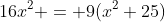 16x^2 = 9(x^2+25)