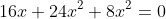 16x+24x^2+8x^2=0