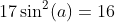 17\sin^2(a)=16