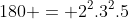 180 = 2^2.3^2.5