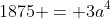 1875 = 3a^4