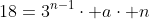 18=3^{n-1}\cdot a\cdot n