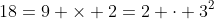 18=9 \times 2=2 \cdot 3^2