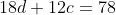 18d+12c=78
