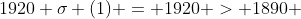 1920 \sigma (1) = 1920 > 1890 