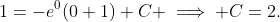 1=-e^{0}(0+1)+C \implies C=2.