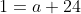 1=a 24