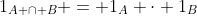 1_{A \cap B} = 1_A \cdot 1_B