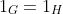 1_G=1_H