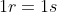 1r=1s