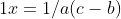 1x=1/a(c-b)