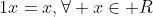 1x=x,\forall x\in R