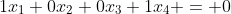 1x_1+0x_2+0x_3+1x_4 = 0