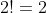 2!=2