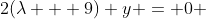 2(\lambda + 9) y = 0 