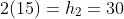 2(15)=h_2=30