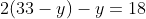 2(33-y)-y=18