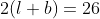 2(l+b)=26
