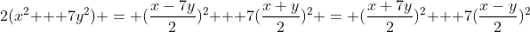 2(x^2 + 7y^2) = (\frac{x-7y}{2})^2 + 7(\frac{x+y}{2})^2 = (\frac{x+7y}{2})^2 + 7(\frac{x-y}{2})^2