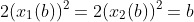 2(x_1(b))^2=2(x_2(b))^2=b