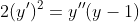 2(y')^2=y''(y-1)