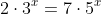 2\cdot{3^x}=7\cdot{5^x}