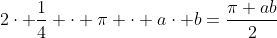 2\cdot \frac{1}{4} \cdot \pi \cdot a\cdot b=\frac{\pi ab}{2}