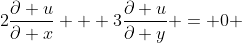 2\frac{\partial u}{\partial x} + 3\frac{\partial u}{\partial y} = 0 