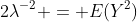 2\lambda^{-2} = E(Y^2)