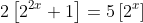 2\left[2^{2x}+1\right]=5\left[2^x\right]