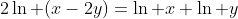 2\ln (x-2y)=\ln x+\ln y