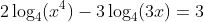 2\log_4(x^4)-3\log_4(3x)=3