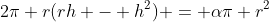 2\pi r(rh - h^2) = \alpha\pi r^2
