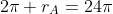 2\pi r_{A}=24\pi