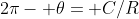 2\pi- \theta= C/R