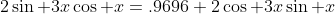2\sin 3x\cos x=.9696+2\cos 3x\sin x