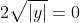 2\sqrt{|y|}=0