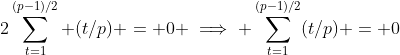 2\sum_{t=1}^{(p-1)/2} (t/p) = 0 \implies \sum_{t=1}^{(p-1)/2}(t/p) = 0