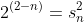 2^{(2-n)}=s_n^2