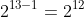 2^{13-1}=2^{12}