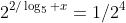 2^{2/\log_{5} x}=1/2^4