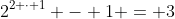 2^{2 \cdot 1} - 1 = 3