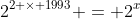 2^{2 \times 1993} = 2^x