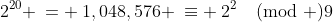 2^{20} \:= \:1,048,576 \:\equiv \:2^2\pmod 9