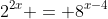 2^{2x} = 8^{x-4}